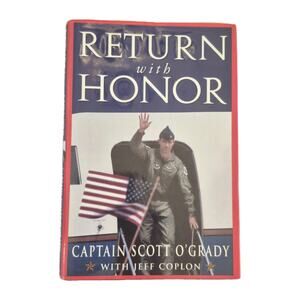 Return With Honor Captain Scott O'Grady Dust Jacket 1995 Doubleday